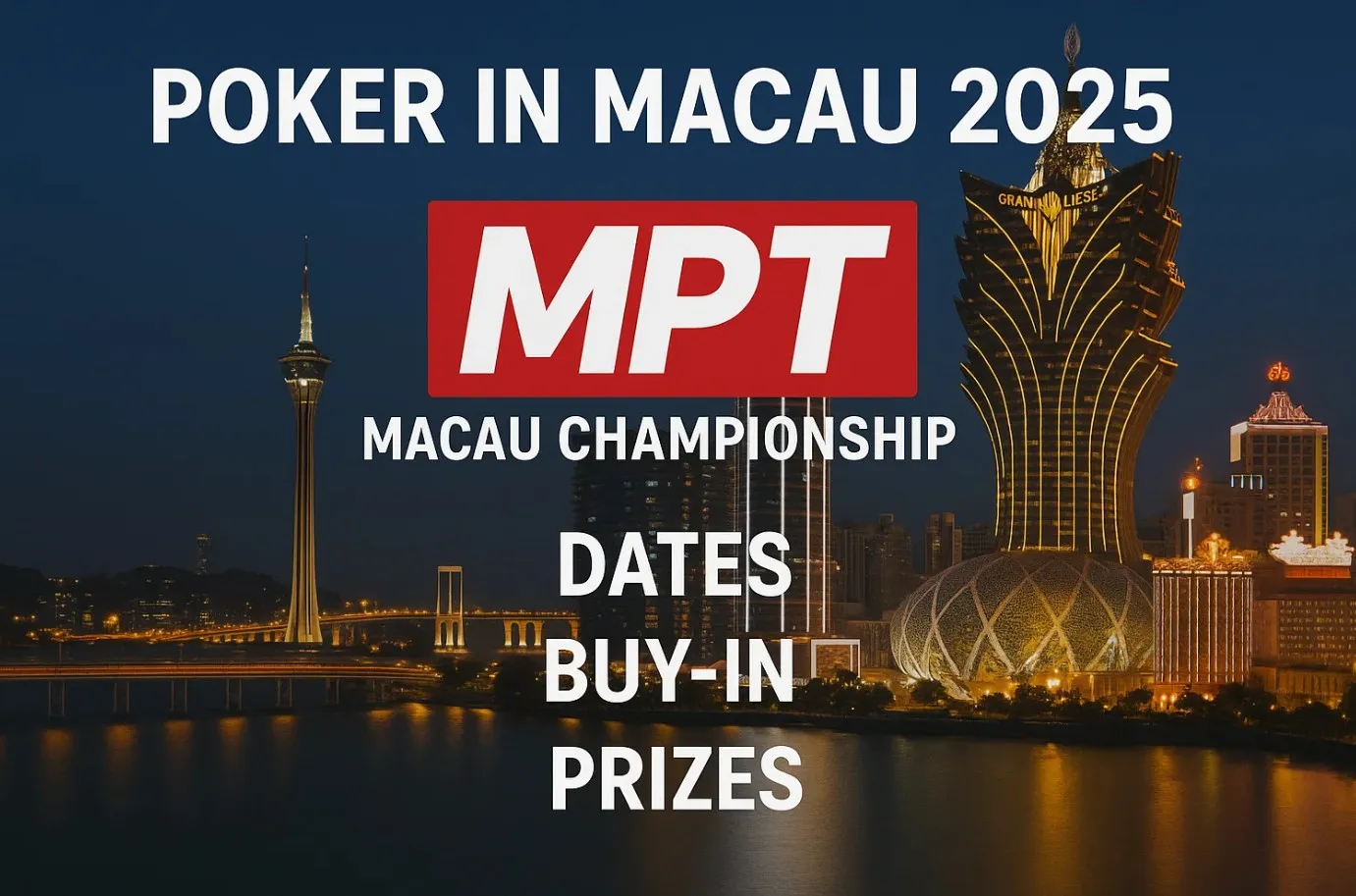 Покер в Макао 2025: турнир MPT Macau Championship — даты, бай-ин, призы